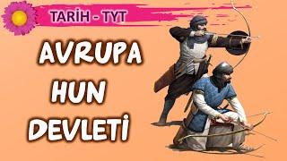 Avrupa Hun Devleti | 9.Sınıf Tarih - TYT Tarih 2023