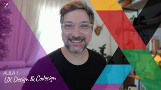 Aula Inaugural | Curso UX Design & Codesign | UXlab Academy