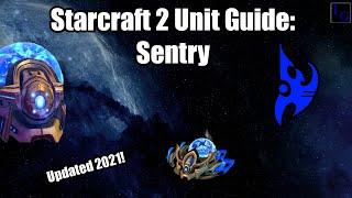 Starcraft 2 Unit Guide: Sentry | How to USE & How to COUNTER | Learn to Play SC2