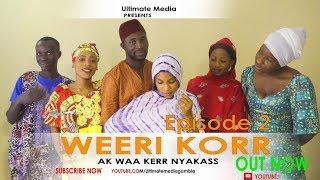 Waa Kerr Nyakas AK WEERI KORR Season1 EP02 GAMBIAN COMEDY 2018