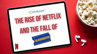 The Rise Of Netflix and The Fall Of Blockbuster ? ... | Marketing Strategy | Explained | Corporality