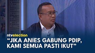 Iwan Tarigan: Jika Anies Gabung PDIP, Semua Pendukung Pasti Ikut | NTV ELECTION