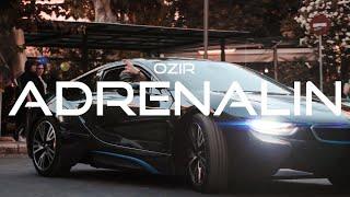 OZIR - ADRENALIN (Official 4K Video)