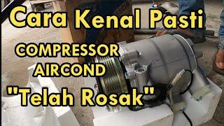 Cara mengetahui compressor aircond kereta rosak atau tidak // Cara cek compressor aircond kereta