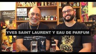 Yves Saint Laurent Y Eau de Parfum REVIEW with Redolessence vs Y EdT + GIVEAWAY (CLOSED)