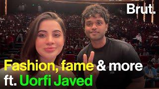 Fashion, fame & more ft. Uorfi Javed