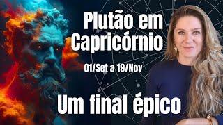 PLUTÃO EM CAPRICÓRNIO e Transição Planetária: O fim de uma jornada de 2008 a 2024