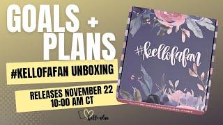 #kellofafan Winter Unboxing- Goals & Plans