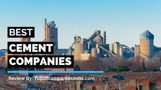 Top 10 Cement Companies In India | Best cement brands