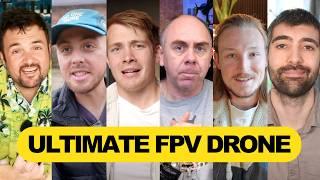 YouTubers Reveal The ULTIMATE FPV Drone for 2025