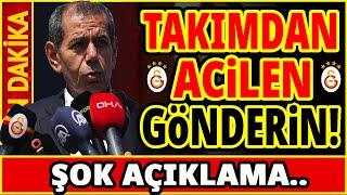 TAKIMDAN ACİLEN GÖNDERİN! GALATASARAY..