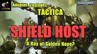 Shield Host Got BIG GOOD - Warhammer 40k 10th Ed Adeptus Custodes TACTICA