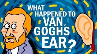 VAN GOGH - The ear story (Vincent Van Gogh biography)