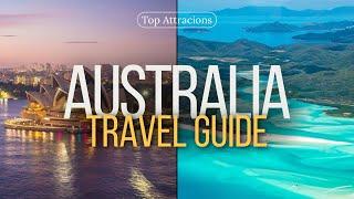 Australia The Ultimate Travel Guide - Top Attractions in Australia