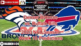 Denver Broncos vs. Buffalo Bills | 2023 NFL Season Week 10 | Predictions Madden NFL 24