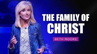 Joining the Family of Christ | Beth Moore | Yet for Love's Sake Part 2