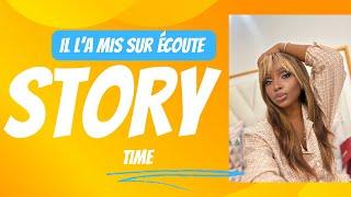 Story time : il l'a mis sur écoute