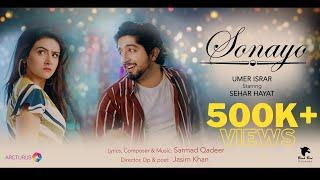 Sonyo by Umer Israr starring Sehar Hayat | Official Music Video |