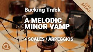 Backing Track VAMP - Practice the A Melodic Minor Scale