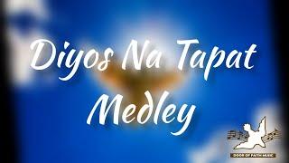 Diyos Na Tapat Medley | DFC Music
