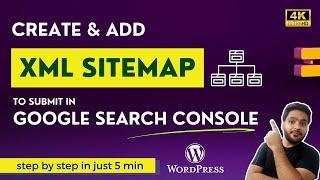 How to Create a Sitemap for WordPress Website and Submit XML Sitemap Google Search Console in 5 min