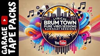 Lyrical Brum Town | Pure Vibes Sunday Sessions | Garage Tape Packs