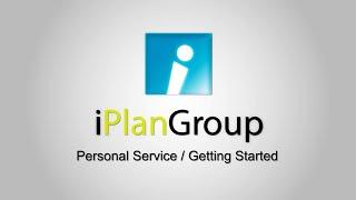 iPlanGroup: Personal Service/Getting Started