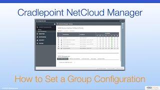 Cradlepoint NetCloud Manager - How to Set a Group Configuration
