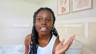 why I don't eat on mondays