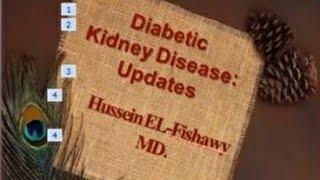 Updates in Diabetic Nephropathy Prof / Hussein ElFishawy / AASD