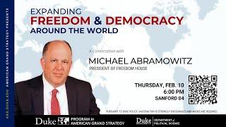 Expanding Freedom and Democracy Around the World with Michael Abramowitz