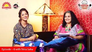 Cooking with the Stars - Episode 6 | Trina Saha | 3-in-One Butter Masala | RJ Manali | Sunrise Pure