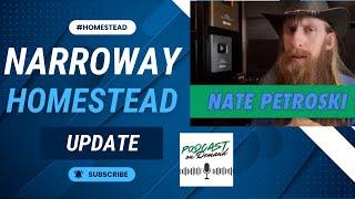 Narroway Homestead Nate Petroski Update | Let's Talk About Him