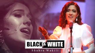 Shuhra Wakili - Seya-o-Sefid ( Black & White )