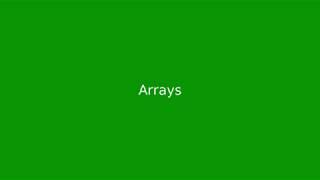 Chapter 7: Arrays