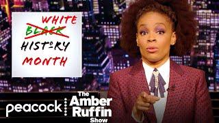 Why We Need a White History Month | The Amber Ruffin Show