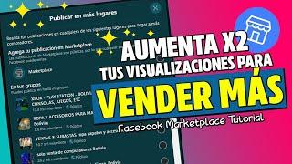  Como TENER MAS VISUALIZACIONES en facebook marketplace usando PUBLICAR EN MÁS LUGARES [Ventas FB]