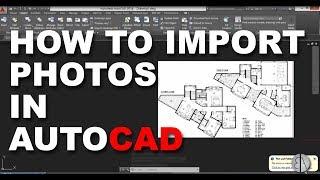 Importing Images / Photos into AutoCAD tutorial