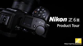 Nikon Z6III | Official product tour of our all-new small full-frame mirrorless camera