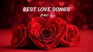 THE GREATEST LOVE SONGS OF ALL TIME (PART 1) - MIXED BY NANAR (2021)