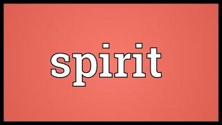Spirit Meaning