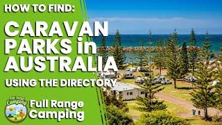 How To Find Caravan Parks Using Full Range Camping Directory