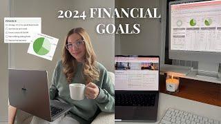 MY 2024 FINANCIAL GOALS & how I'm going to achieve them 