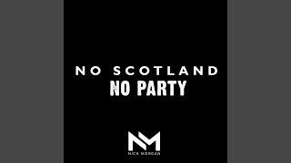 No Scotland No Party