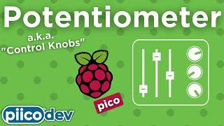 PiicoDev Potentiometers | Guide for Raspberry Pi Pico