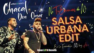 Chacal, Don Omar - No Te Enamores De Mi - Salsa Urbana Edit 2024