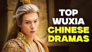 Top 10 Wuxia Fantasy Chinese Dramas to Watch Now! 2024