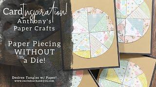 Paper Piecing WITHOUT a Metal Die! | Anthony's Paper Craft