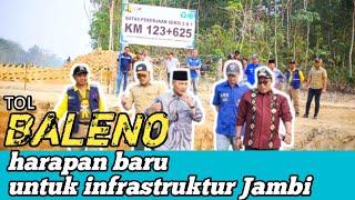 HARAPAN BARU UNTUK PEMBANGUNAN INFRASTRUKTUR DI PROVINSI JAMBI