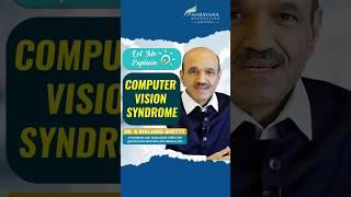 What is Computer Vision Syndrome? #bhujangshetty #narayananethralaya